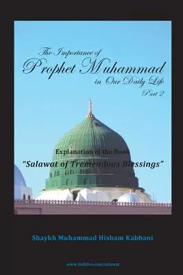 Význam proroka Mohameda v našom každodennom živote, 2. časť - The Importance of Prophet Muhammad in Our Daily Life, Part 2