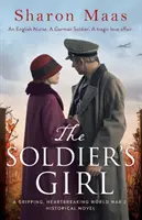 Vojákovo dievča: Strhujúci, srdcervúci historický román z 2. svetovej vojny - The Soldier's Girl: A gripping, heart-breaking World War 2 historical novel