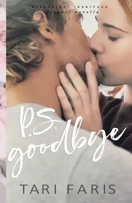 P.S. Goodbye (prequelová novela) - P.S. Goodbye (Prequel Novella)