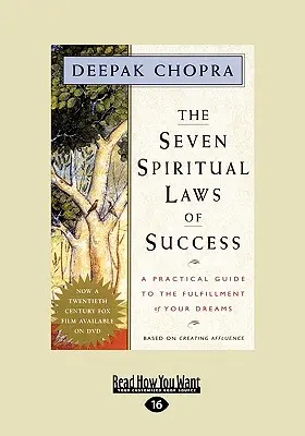 Sedem duchovných zákonov úspechu: Praktický sprievodca k naplneniu vašich snov (EasyRead Large Edition) - The Seven Spiritual Laws of Success: A Practical Guide to the Fulfillment of Your Dreams (EasyRead Large Edition)