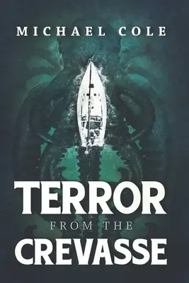 Teror z trhliny - Terror From The Crevasse