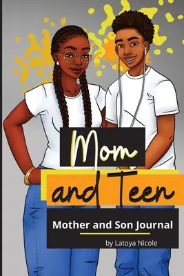 Mama a tínedžer: Denník pre matku a syna: Späť a späť - Mom and Teen: A Back and Forth Journal for Mother and Son