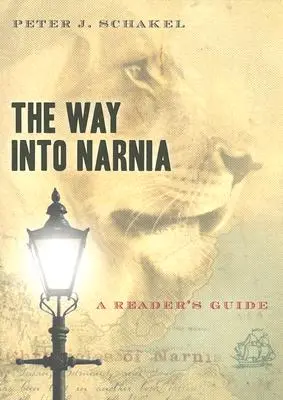 Cesta do Narnie: Príručka pre čitateľa: Cesta do Narnie - The Way Into Narnia: A Reader's Guide