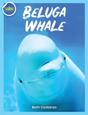 Veľryba beluga Náučný zošit s aktivitami pre deti! - Beluga Whale Learning Activity Booklet for Kids!