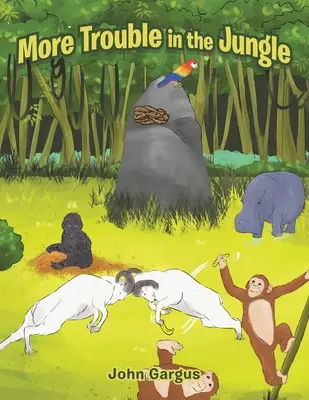Ďalšie problémy v džungli - More Trouble in the Jungle