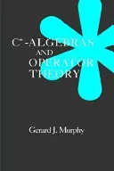 C*-algebry a teória operátorov - C*-Algebras and Operator Theory