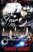 Strach môjho gangstra 3: Certifikovaný oberač čiapok - Fear My Gangsta 3: Certified Cap Peeler