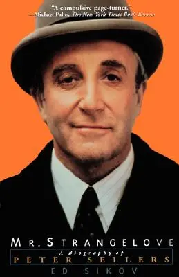 Pán Strangelove: Strangeovci: životopis Petra Sellersa - Mr. Strangelove: A Biography of Peter Sellers