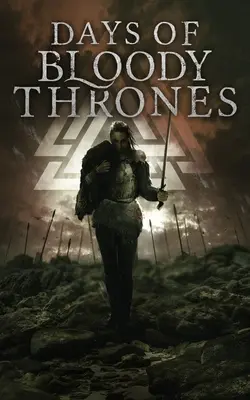 Dni krvavých trónov - Days of Bloody Thrones