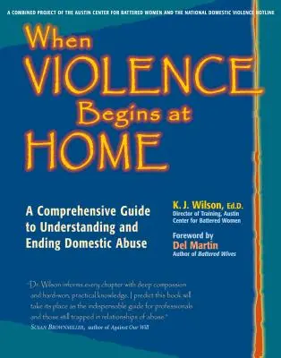 Keď sa násilie začína doma: Vydajte sa na cestu k pochopeniu a ukončeniu domáceho násilia. - When Violence Begins at Home: A Comprehensive Guide to Understanding and Ending Domestic Abuse