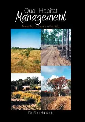 Manažment prepeličích biotopov: Poznámky za 40 rokov v teréne - Quail Habitat Management: Notes from 40 Years in the Field