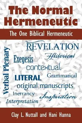 Normálna hermeneutika: Jediná biblická hermeneutika - The Normal Hermeneutic: The One Biblical Hermeneutic