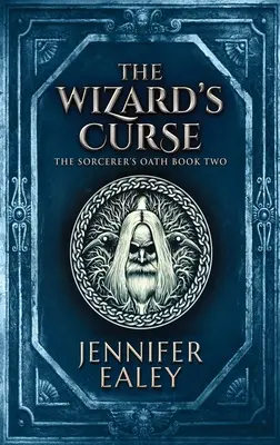 Čarodejníkova kliatba: Vydanie s veľkou väzbou v tvrdej väzbe - The Wizard's Curse: Large Print Hardcover Edition