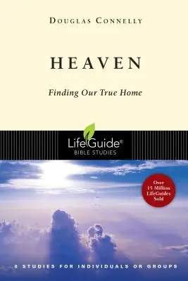 Nebo: Hľadanie nášho skutočného domova - Heaven: Finding Our True Home