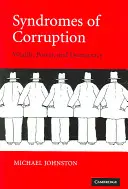 Syndrómy korupcie: Bohatstvo, moc a demokracia - Syndromes of Corruption: Wealth, Power, and Democracy