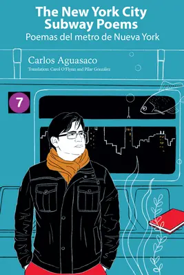 Básne newyorského metra / Poemas del Metro de Nueva York - The New York City Subway Poems / Poemas del Metro de Nueva York
