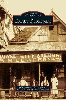 Raný Bessemer - Early Bessemer