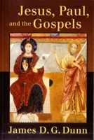 Ježiš, Pavol a evanjeliá - Jesus, Paul, and the Gospels