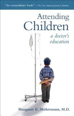 Návšteva detí: Vzdelávanie lekára - Attending Children: A Doctor's Education
