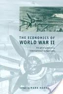 Ekonomika druhej svetovej vojny - The Economics of World War II
