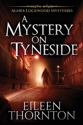 Záhada v Tyneside - A Mystery On Tyneside