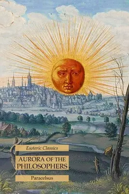 Aurora filozofov: Ezoterická klasika - Aurora of the Philosophers: Esoteric Classics