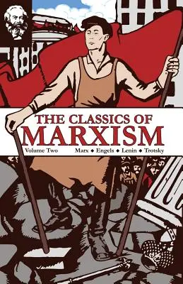 Klasici marxizmu: Knižné dielo: Marxizmus: druhý diel - The Classics of Marxism: Volume Two