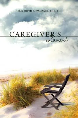Nárek opatrovateľa - Caregiver's Lament