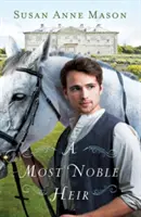 Najvznešenejší dedič - Most Noble Heir