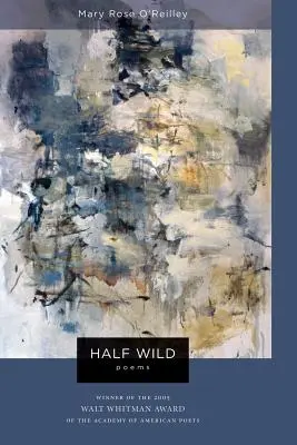 Napoly divoká: básne - Half Wild: Poems
