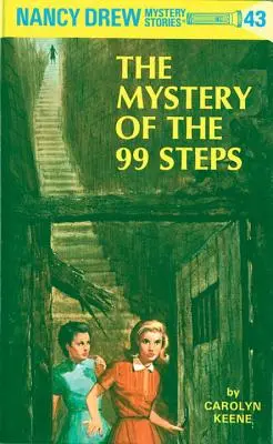 Nancy Drew 43: Záhada 99 schodov - Nancy Drew 43: The Mystery of the 99 Steps