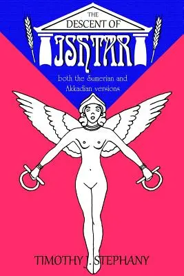 Pôvod Ištar: sumerská aj akkadská verzia - The Descent of Ishtar: both the Sumerian and Akkadian versions