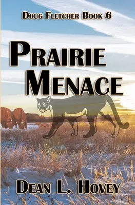 Prérijná hrozba - Prairie Menace