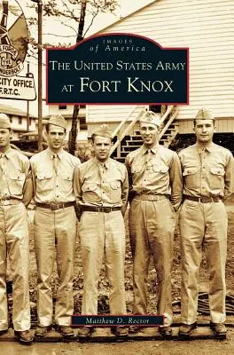 Armáda Spojených štátov amerických vo Fort Knox - United States Army at Fort Knox