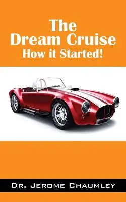 Plavba snov: Ako to začalo! - The Dream Cruise: How it Started!