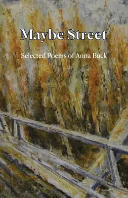 Možno ulica: Vybrané básne - Maybe Street: Selected Poems