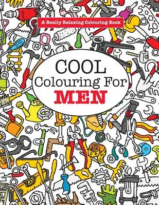 Pohodové maľovanky pre mužov - Cool Colouring for Men