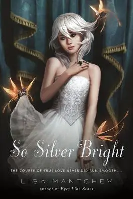 Tak strieborný jas - So Silver Bright