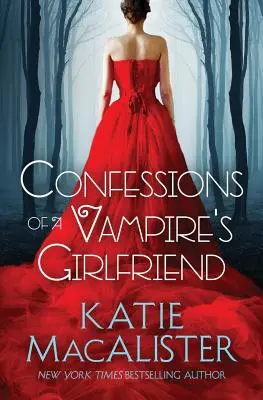 Spoveď upírovej priateľky - Confessions of a Vampire's Girlfriend