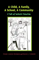 Dieťa, rodina, škola, komunita; príbeh inkluzívneho vzdelávania - A Child, A Family, A School, A Community; A Tale of Inclusive Education