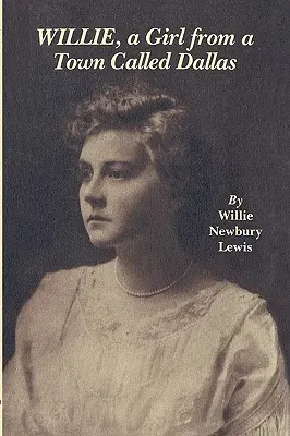Willie, dievča z mesta zvaného Dallas - Willie, a Girl from a Town Called Dallas