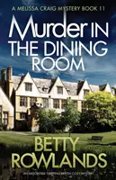 Vražda v jedálni: Absolútne napínavá britská mysteriózna detektívka - Murder in the Dining Room: An absolutely gripping British cozy mystery