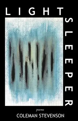 Ľahký spáč: Básne - Light Sleeper: Poems