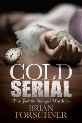 Studený seriál: Vraždy škrtiča Jacka - Cold Serial: The Jack the Strangler Murders
