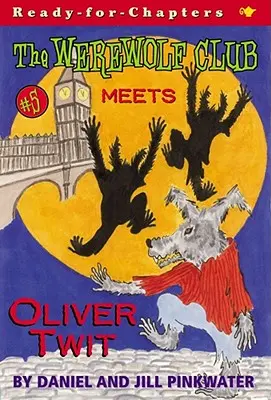 Klub vlkodlakov stretáva Olivera Twita, 5 - The Werewolf Club Meets Oliver Twit, 5