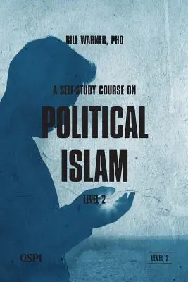 Kurz politického islamu pre samoukov, úroveň 2 - A Self-Study Course on Political Islam, Level 2
