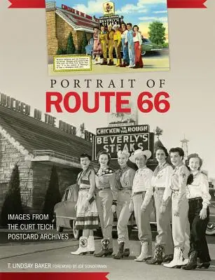 Portrét Route 66: Obrázky z archívu pohľadníc Curta Teicha - Portrait of Route 66: Images from the Curt Teich Postcard Archives