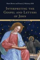 Výklad Jánovho evanjelia a listov: úvod - Interpreting the Gospel and Letters of John: An Introduction