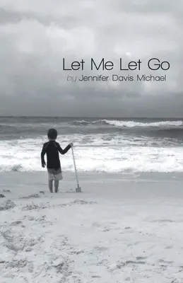 Nechajte ma ísť - Let Me Let Go