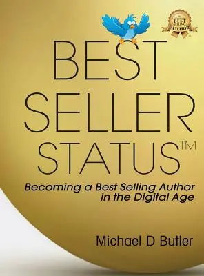 Status bestselleru: Stať sa autorom bestselleru v digitálnom veku - Best-Seller Status: Becoming a Best-Selling Author in the Digital Age